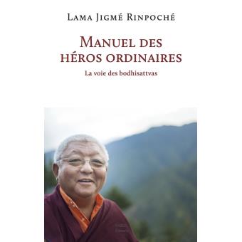 Etude de texte avec Lama Kyenrab: Manuel des héros ordinaires Samedi 18 Mai de 15h00 à 16h30 par zoom